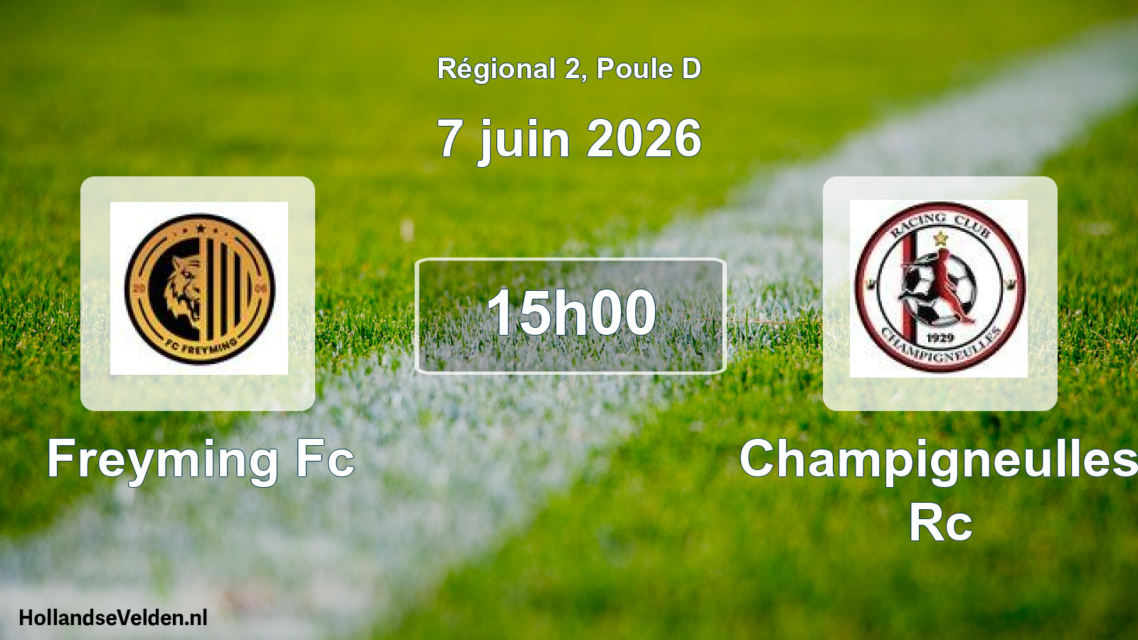 Geplande wedstrijd: Freyming Fc - Champigneulles Rc (7 juni 2026)