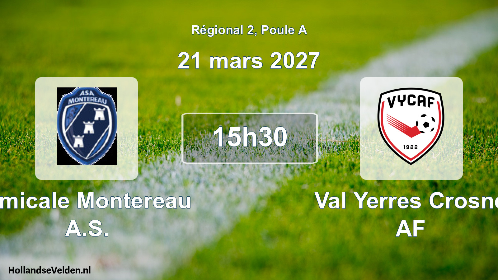 Scheduled Match: Amicale Montereau A.S. - Val Yerres Crosne AF (21 March 2027)