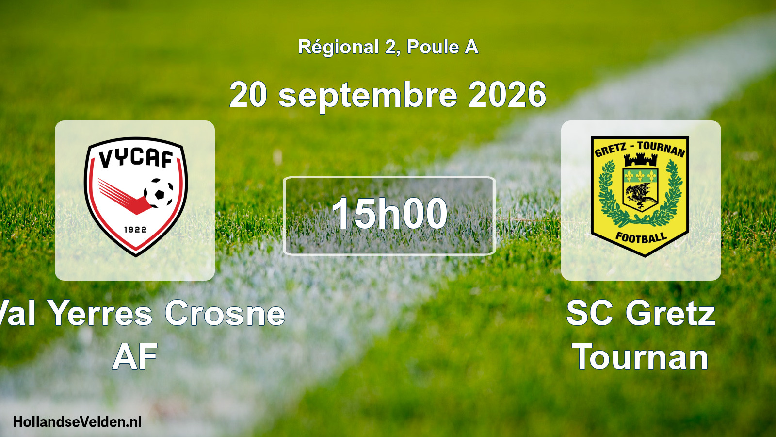 Match programmé: Val Yerres Crosne AF - SC Gretz Tournan (20 septembre 2026)