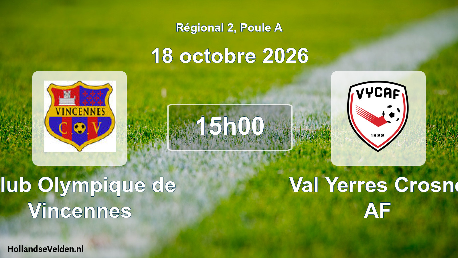 Scheduled Match: Club Olympique de Vincennes - Val Yerres Crosne AF (18 October 2026)