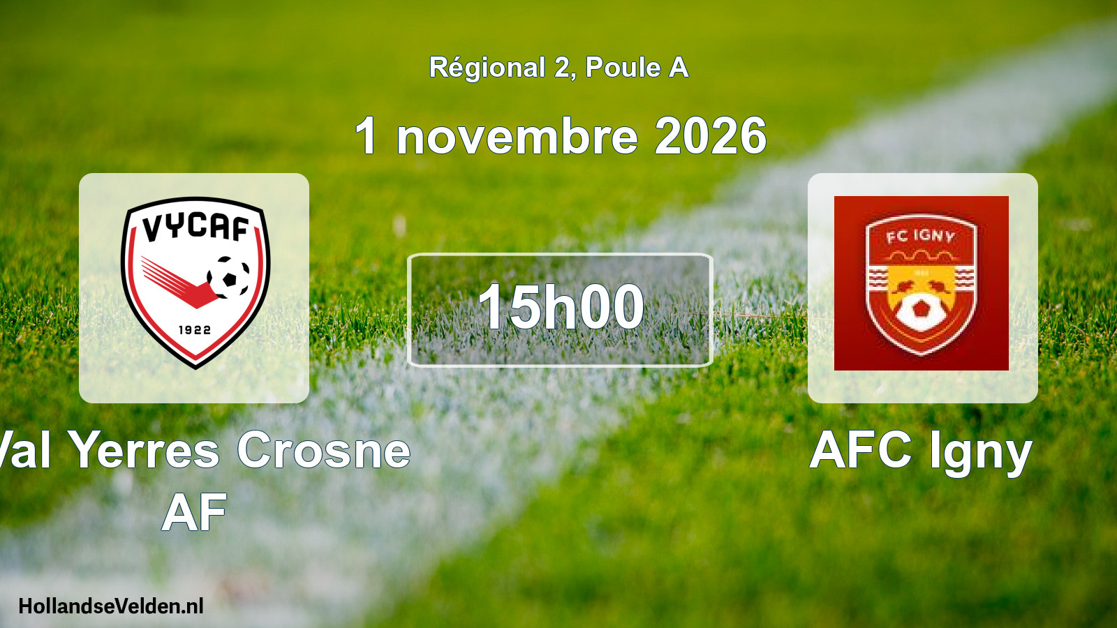 Scheduled Match: Val Yerres Crosne AF - AFC Igny (1 November 2026)