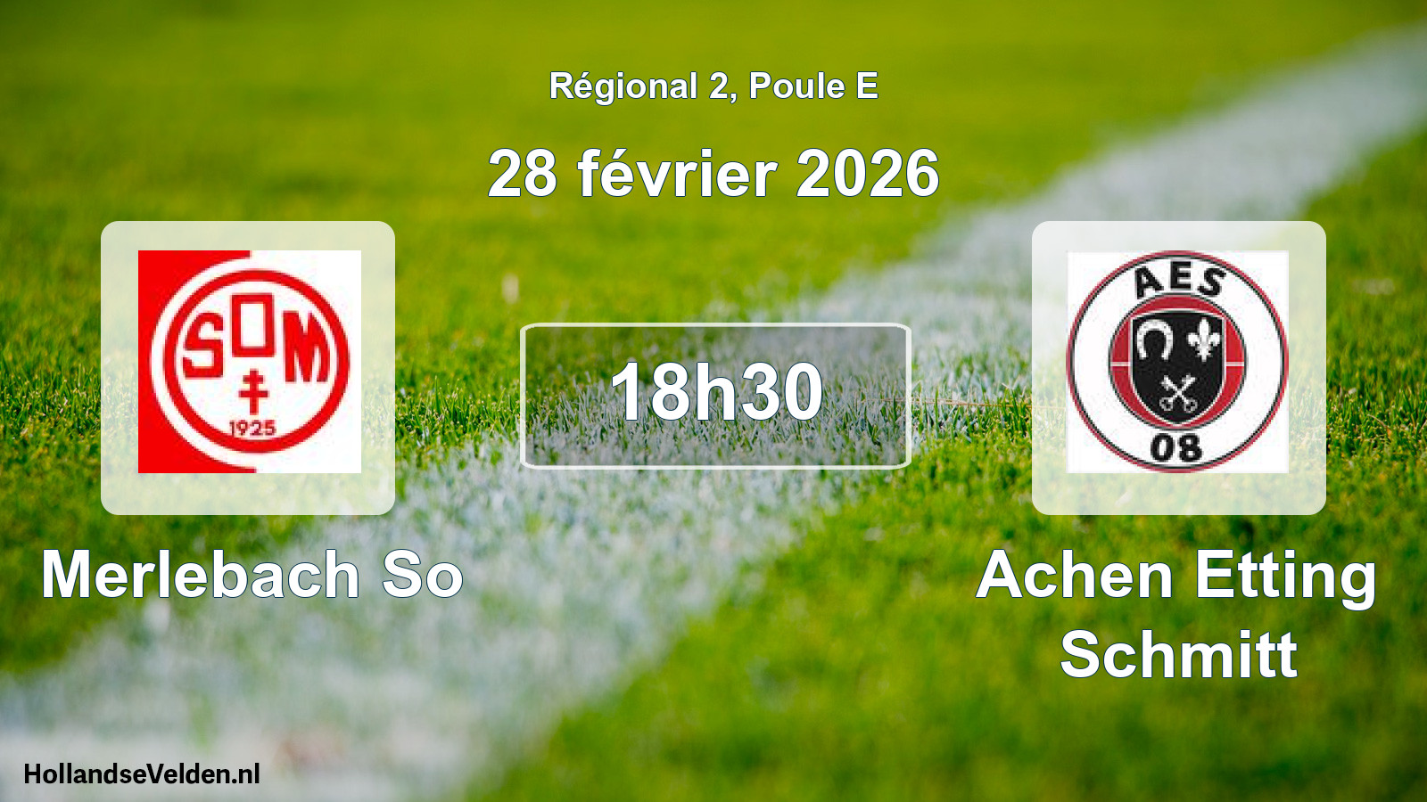 Geplande wedstrijd: Merlebach So - Achen Etting Schmitt (28 février 2026)