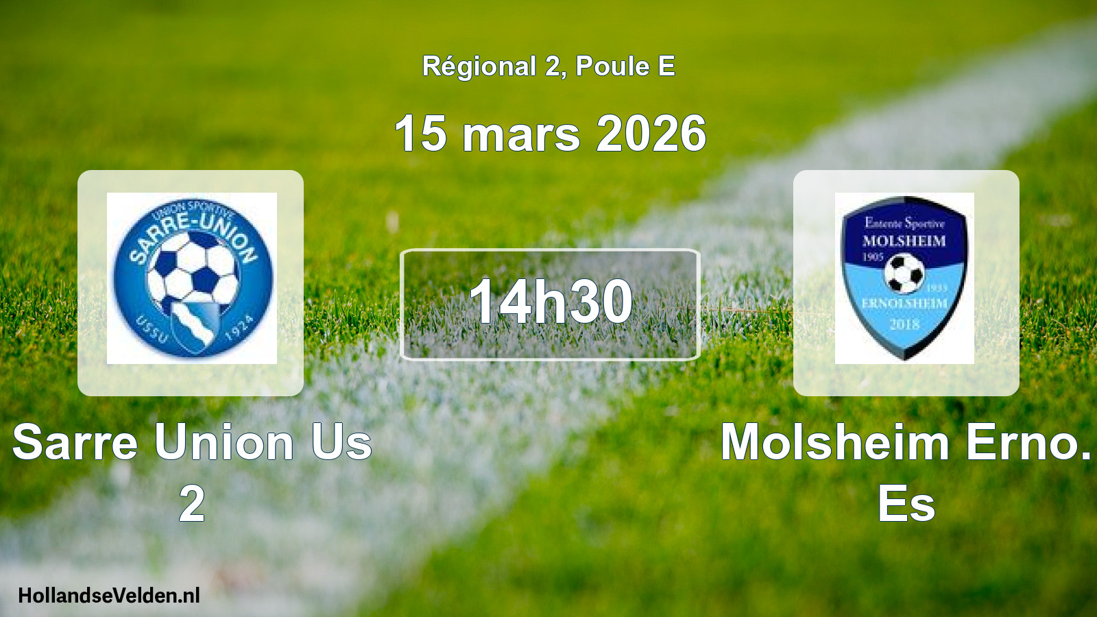 Scheduled Match: Sarre Union Us 2 - Molsheim Erno. Es (15 March 2026)