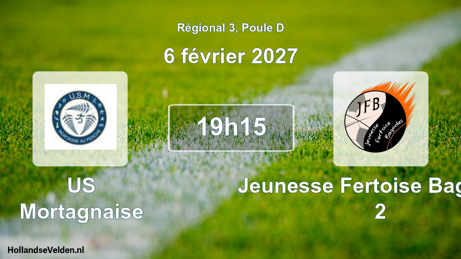 Scheduled Match: US Mortagnaise - Jeunesse Fertoise Bagnoles 2 (6 February 2027)
