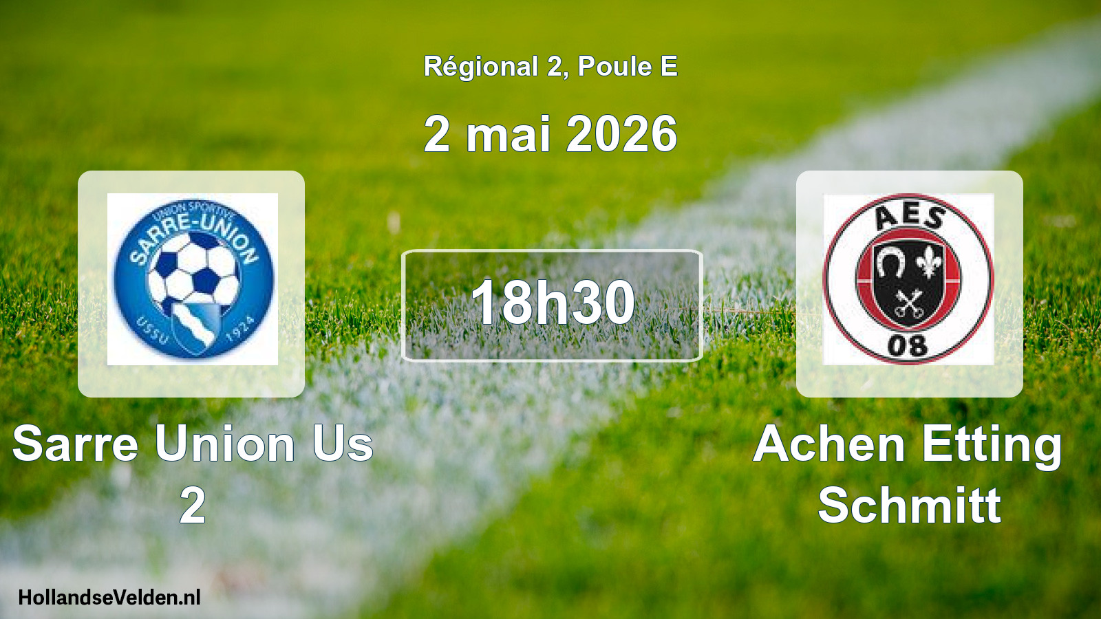 Scheduled Match: Sarre Union Us 2 - Achen Etting Schmitt (2 May 2026)