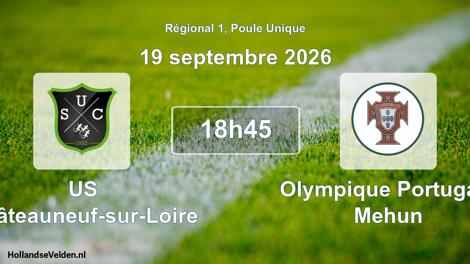 Match programmé: US Châteauneuf-sur-Loire - Olympique Portugais Mehun (19 septembre 2026)
