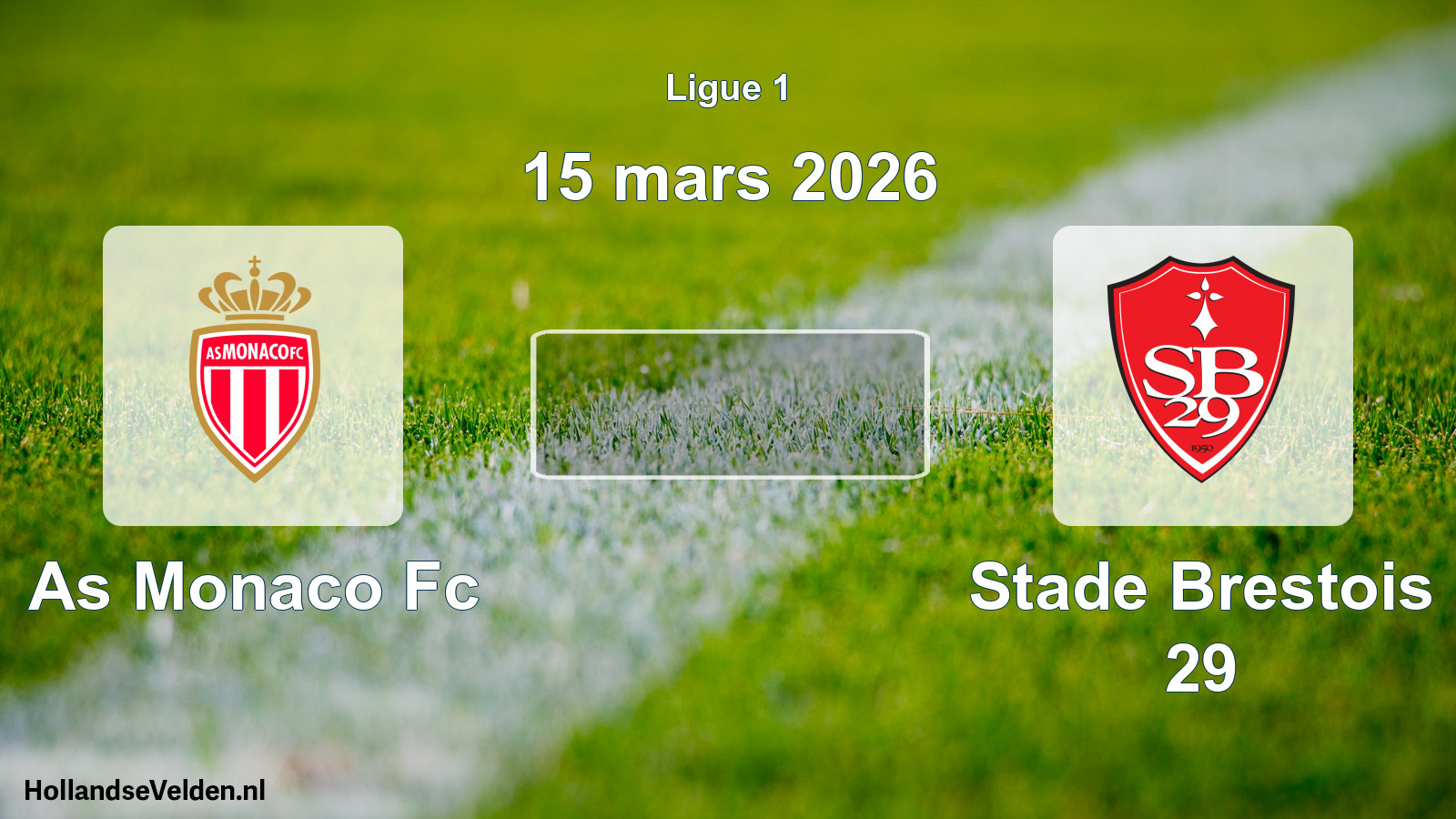 Geplande wedstrijd: As Monaco Fc - Stade Brestois 29 (15 maart 2026)
