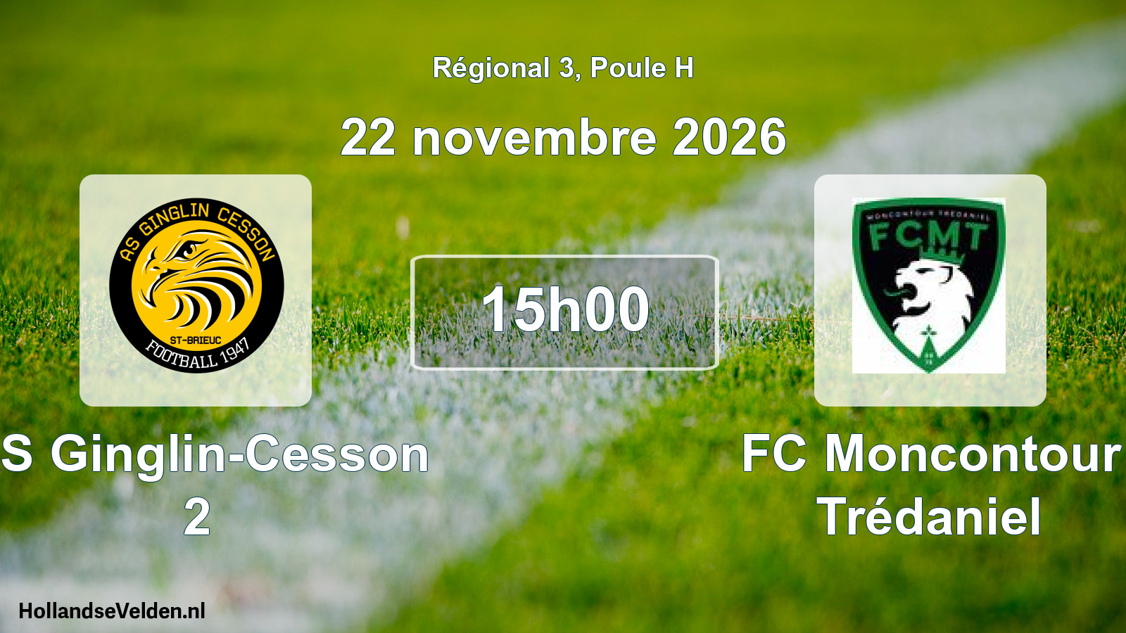Scheduled Match: AS Ginglin-Cesson 2 - FC Moncontour Trédaniel (22 November 2026)