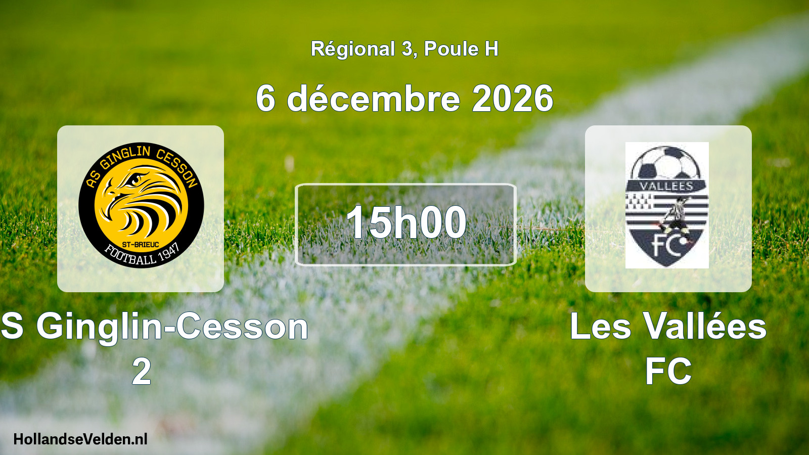 Match programmé: AS Ginglin-Cesson 2 - Les Vallées FC (6 décembre 2026)