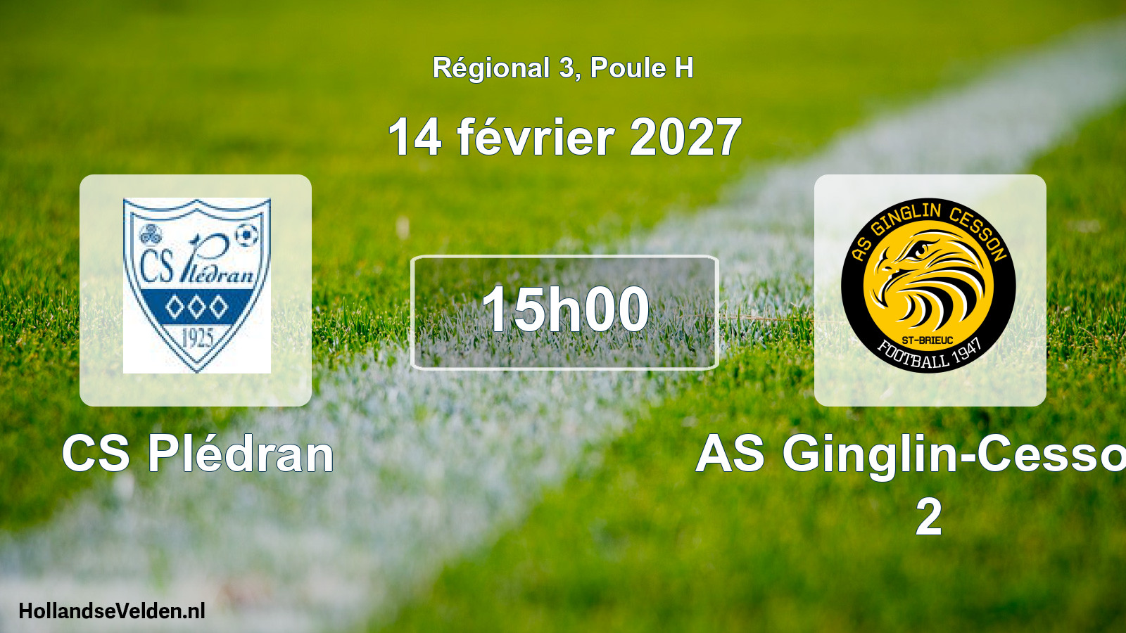 Scheduled Match: CS Plédran - AS Ginglin-Cesson 2 (14 February 2027)