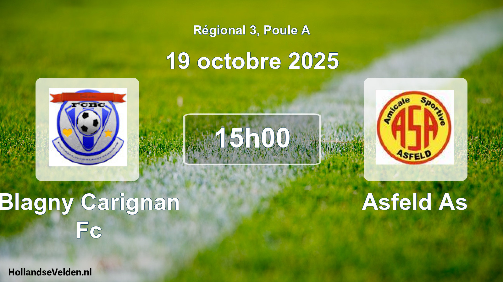 Geplande wedstrijd: Blagny Carignan Fc - Asfeld As (19 octobre 2025)