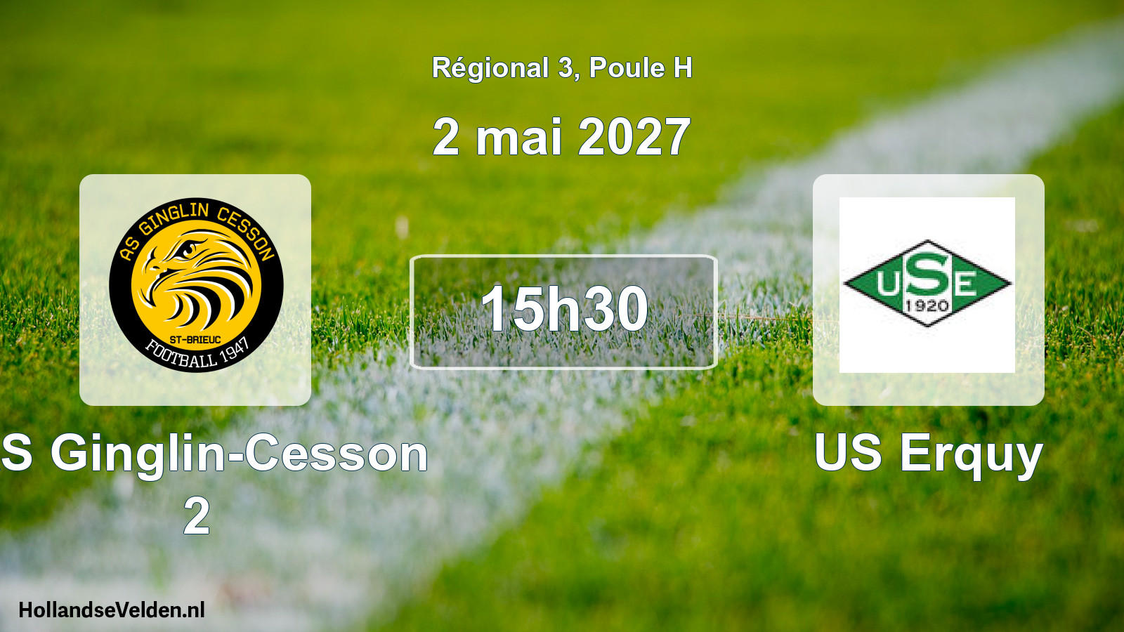 Scheduled Match: AS Ginglin-Cesson 2 - US Erquy (2 May 2027)