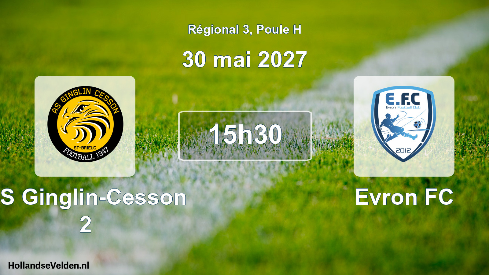 Match programmé: AS Ginglin-Cesson 2 - Evron FC (30 mai 2027)