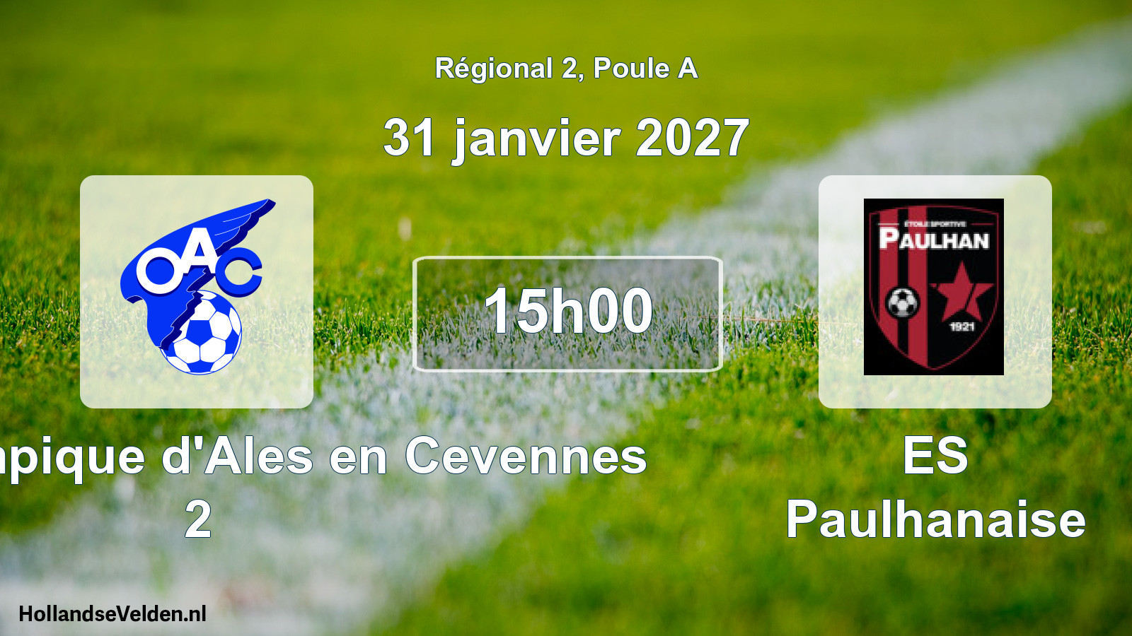 Match programmé: OAC Olympique d'Ales en Cevennes 2 - ES Paulhanaise (31 janvier 2027)