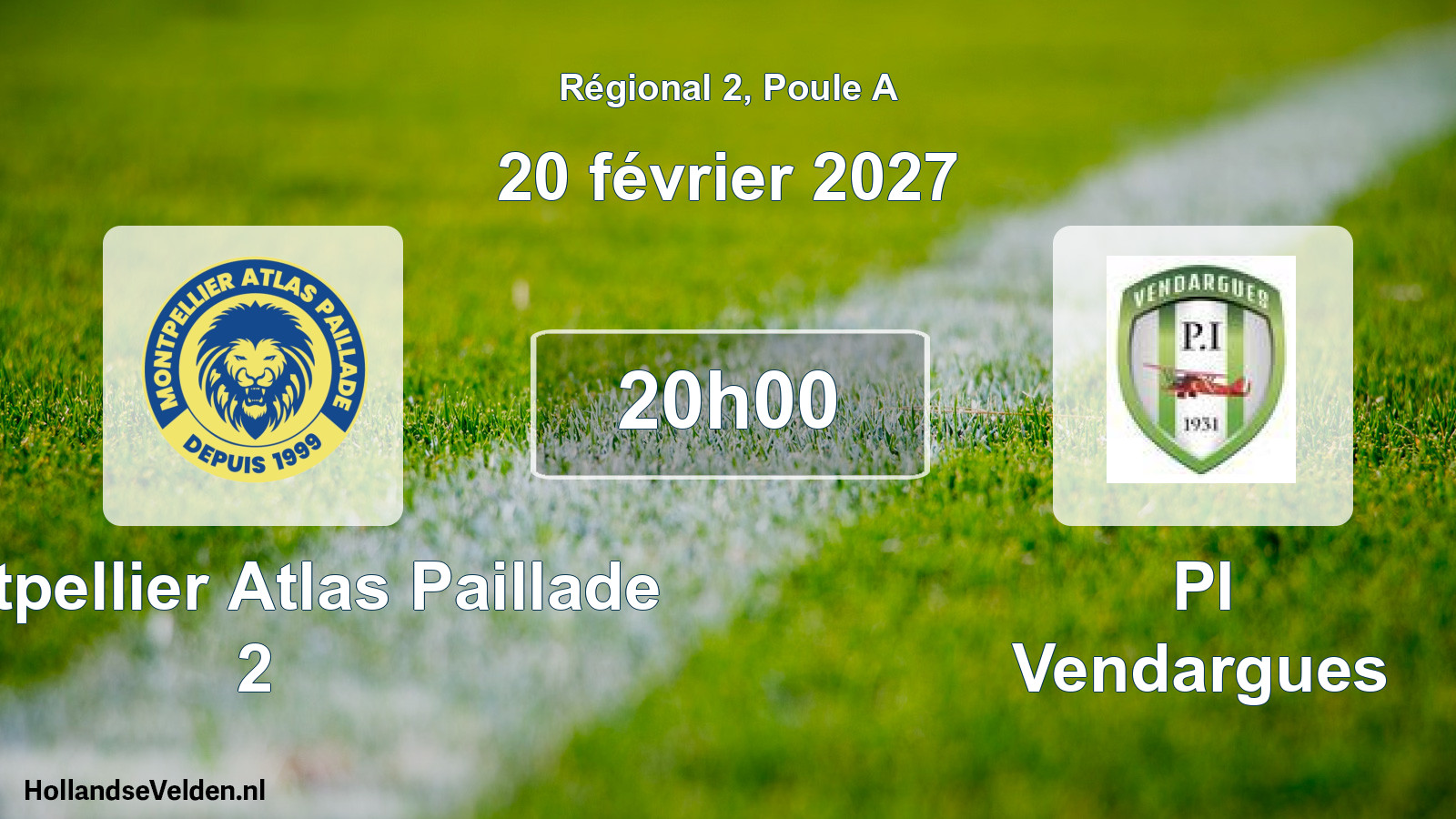 Match programmé: Montpellier Atlas Paillade 2 - PI Vendargues (20 février 2027)