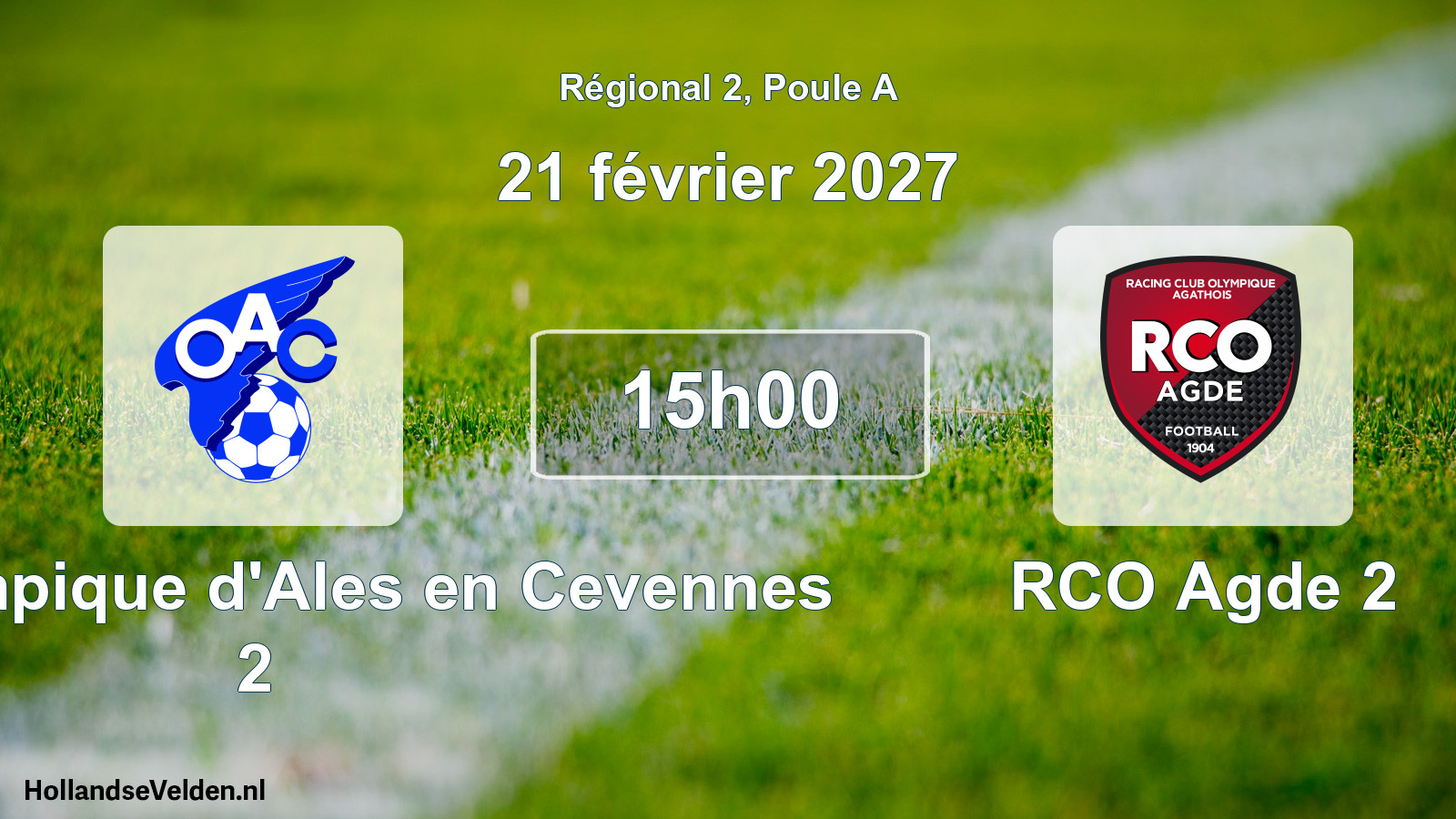 Scheduled Match: OAC Olympique d'Ales en Cevennes 2 - RCO Agde 2 (21 February 2027)