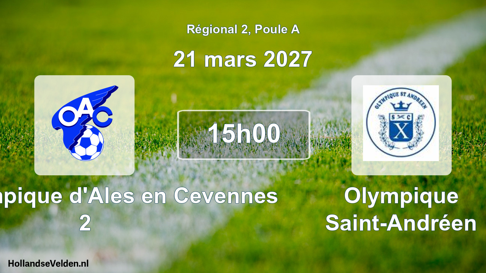 Match programmé: OAC Olympique d'Ales en Cevennes 2 - Olympique Saint-Andréen (21 mars 2027)
