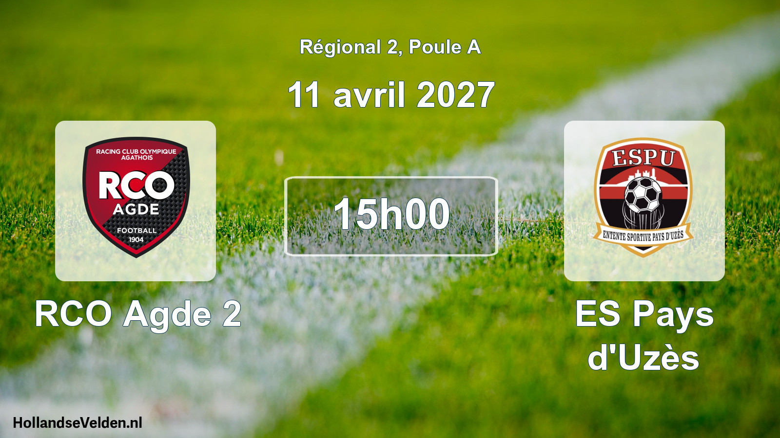 Match programmé: RCO Agde 2 - ES Pays d'Uzès (11 avril 2027)
