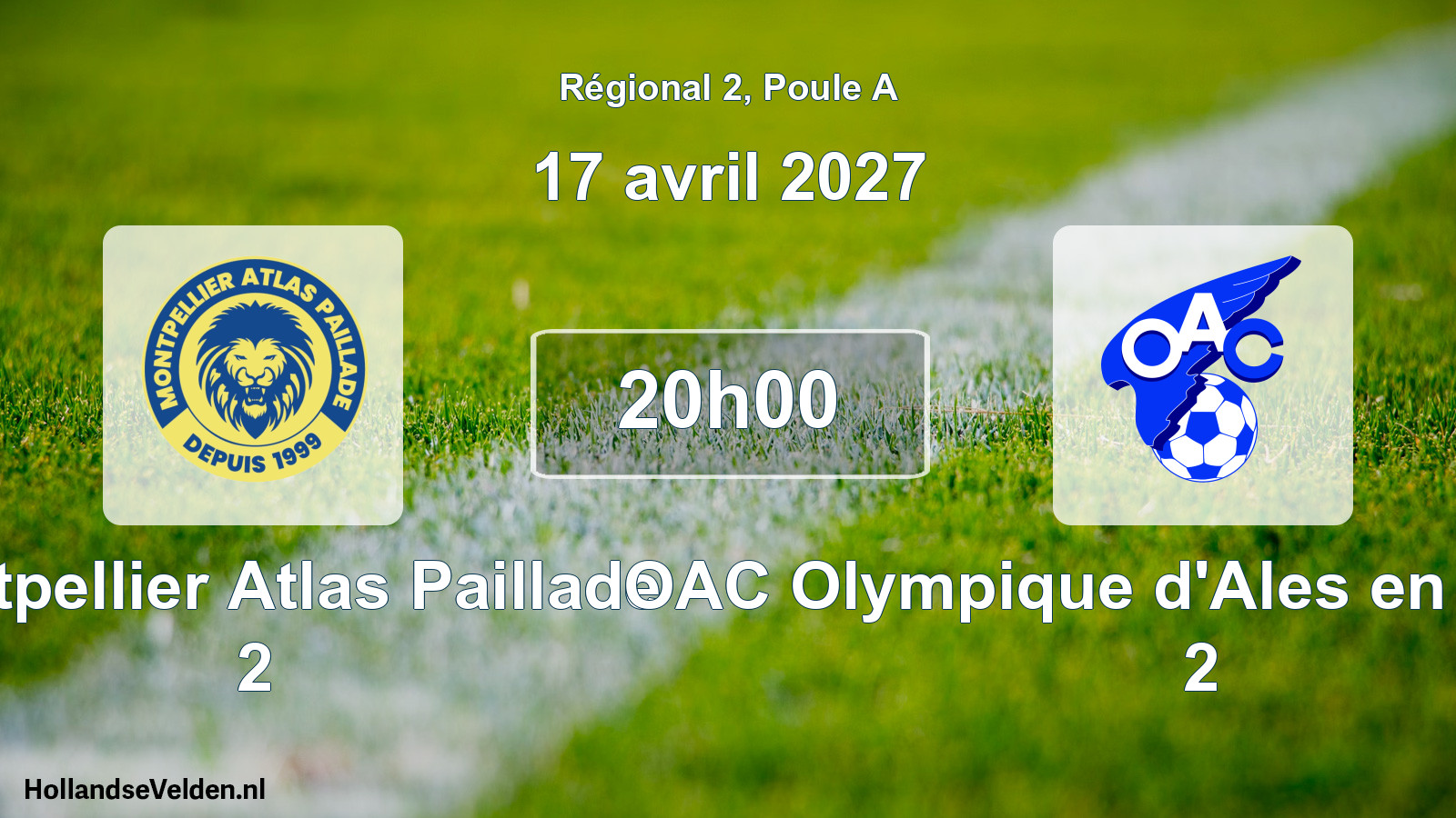 Scheduled Match: Montpellier Atlas Paillade 2 - OAC Olympique d'Ales en Cevennes 2 (17 April 2027)