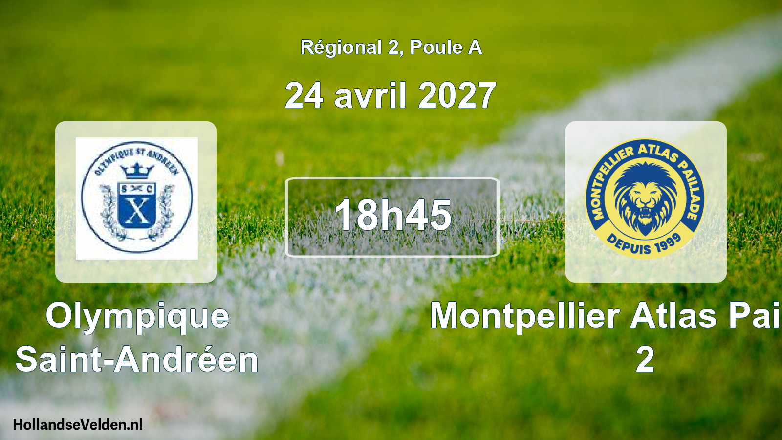 Match programmé: Olympique Saint-Andréen - Montpellier Atlas Paillade 2 (24 avril 2027)