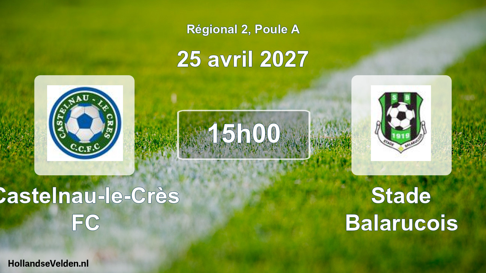 Match programmé: Castelnau-le-Crès FC - Stade Balarucois (25 avril 2027)
