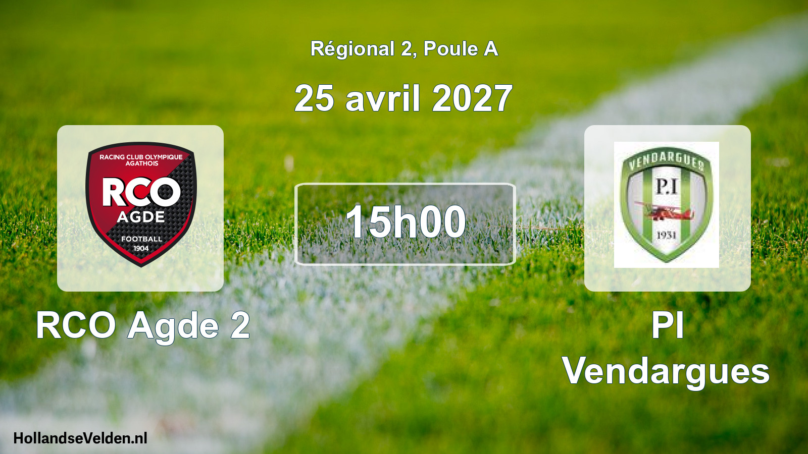 Match programmé: RCO Agde 2 - PI Vendargues (25 avril 2027)