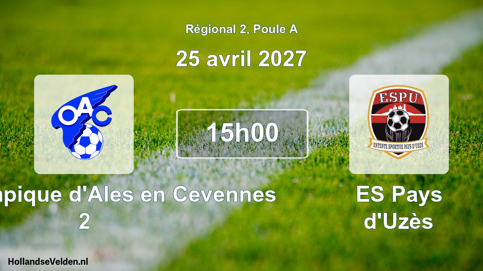 Scheduled Match: OAC Olympique d'Ales en Cevennes 2 - ES Pays d'Uzès (25 April 2027)