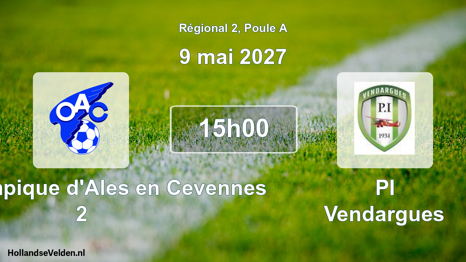 Match programmé: OAC Olympique d'Ales en Cevennes 2 - PI Vendargues (9 mai 2027)