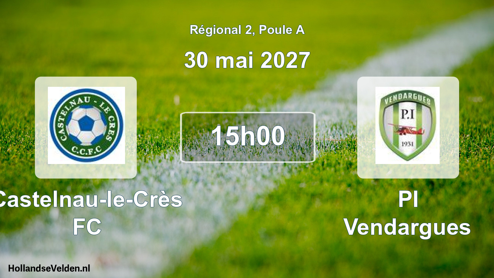 Scheduled Match: Castelnau-le-Crès FC - PI Vendargues (30 May 2027)