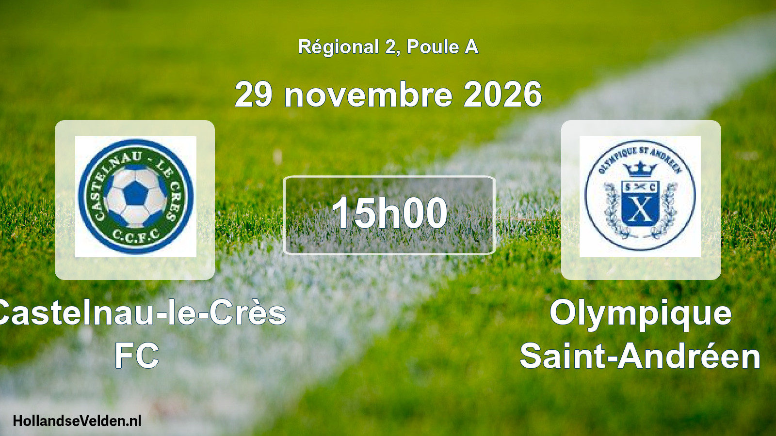 Match programmé: Castelnau-le-Crès FC - Olympique Saint-Andréen (29 novembre 2026)