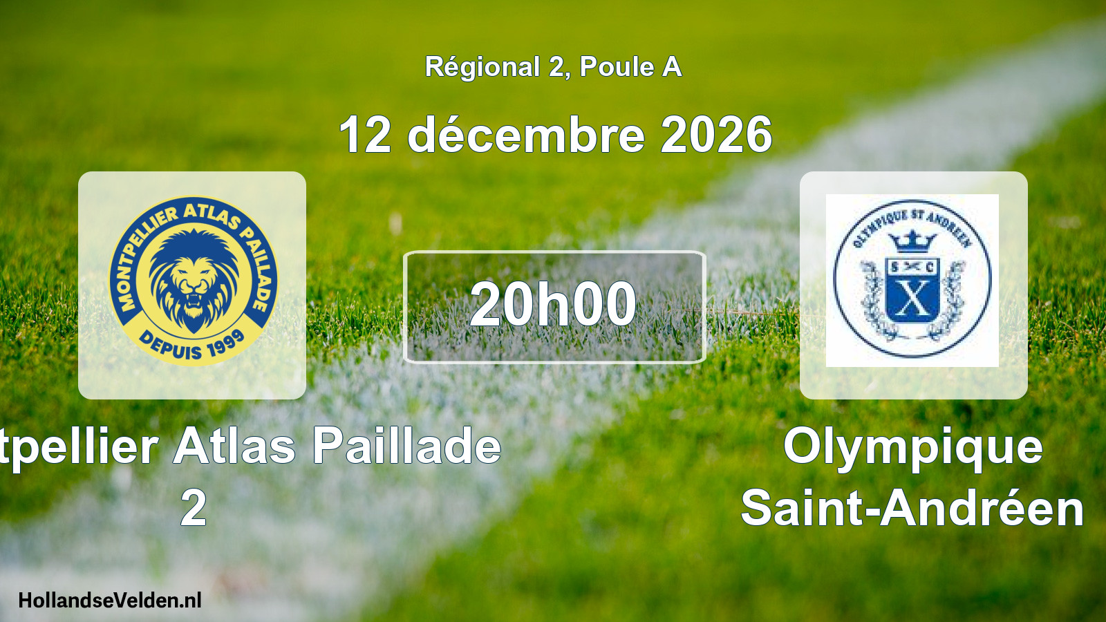 Match programmé: Montpellier Atlas Paillade 2 - Olympique Saint-Andréen (12 décembre 2026)
