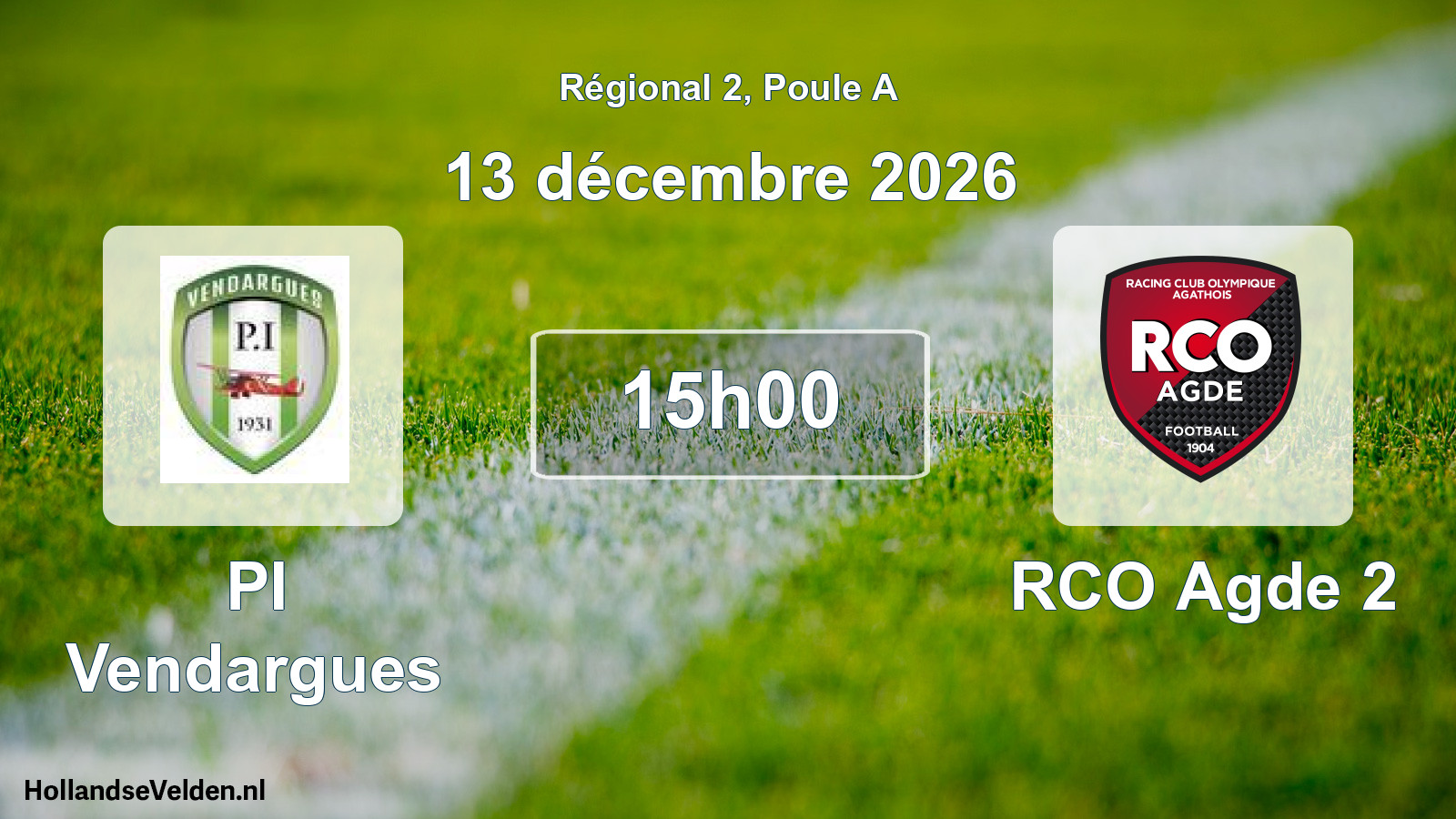 Match programmé: PI Vendargues - RCO Agde 2 (13 décembre 2026)