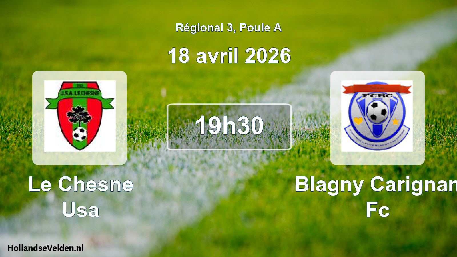 Scheduled Match: Le Chesne Usa - Blagny Carignan Fc (18 April 2026)