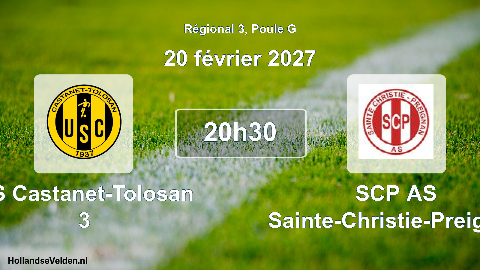 Scheduled Match: US Castanet-Tolosan 3 - SCP AS Sainte-Christie-Preignan (20 February 2027)