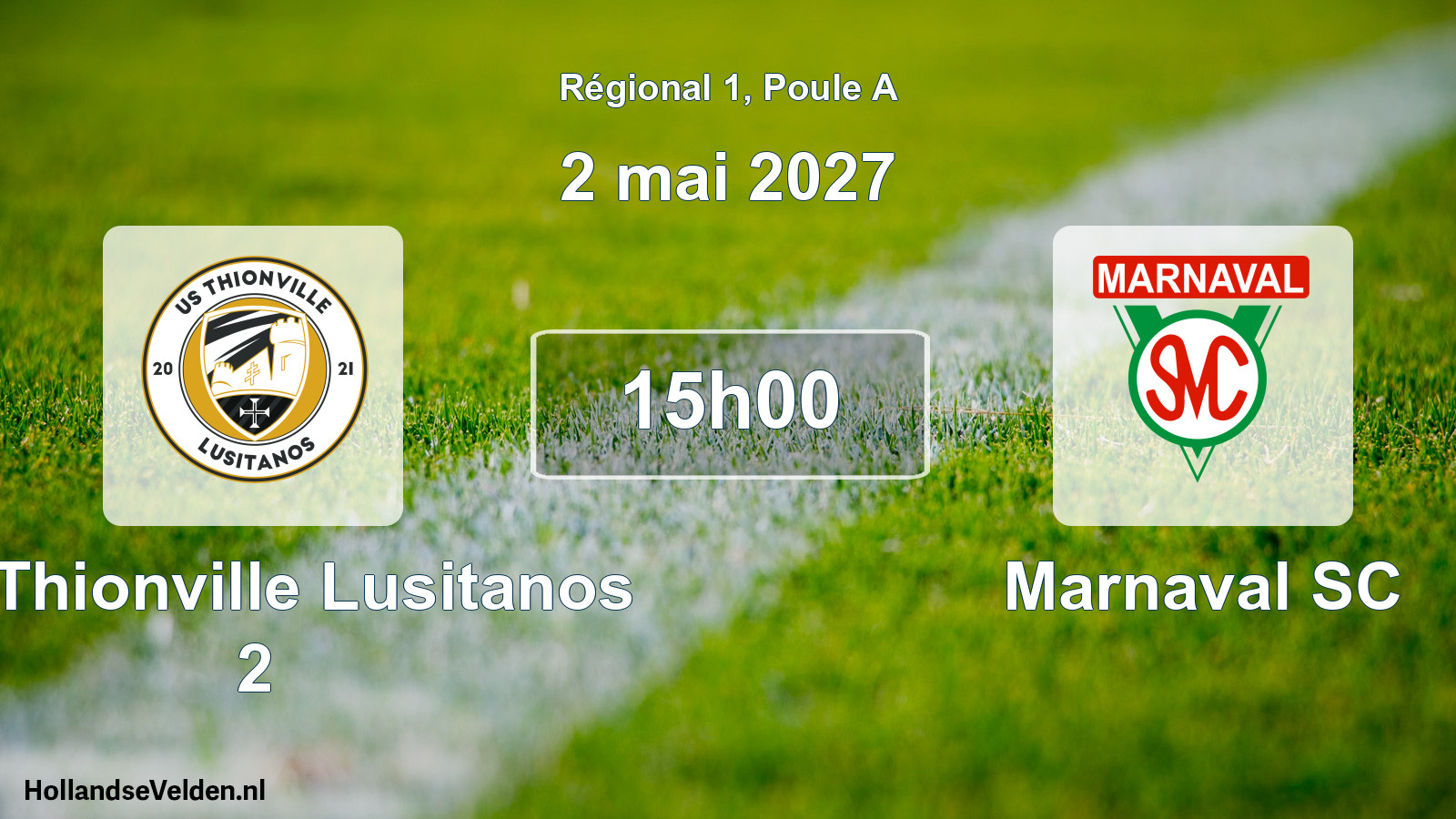Scheduled Match: US Thionville Lusitanos 2 - Marnaval SC (2 May 2027)