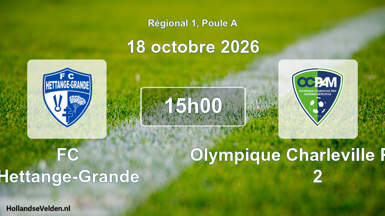 Scheduled Match: FC Hettange-Grande - Olympique Charleville Prix AM 2 (18 October 2026)