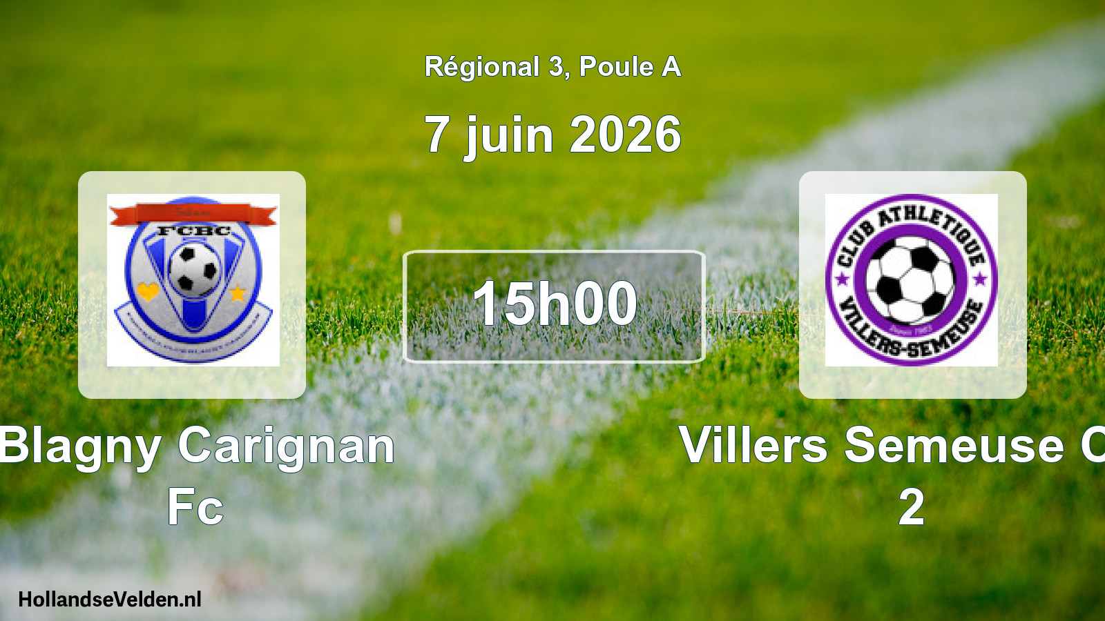 Geplande wedstrijd: Blagny Carignan Fc - Villers Semeuse Ca 2 (7 juni 2026)