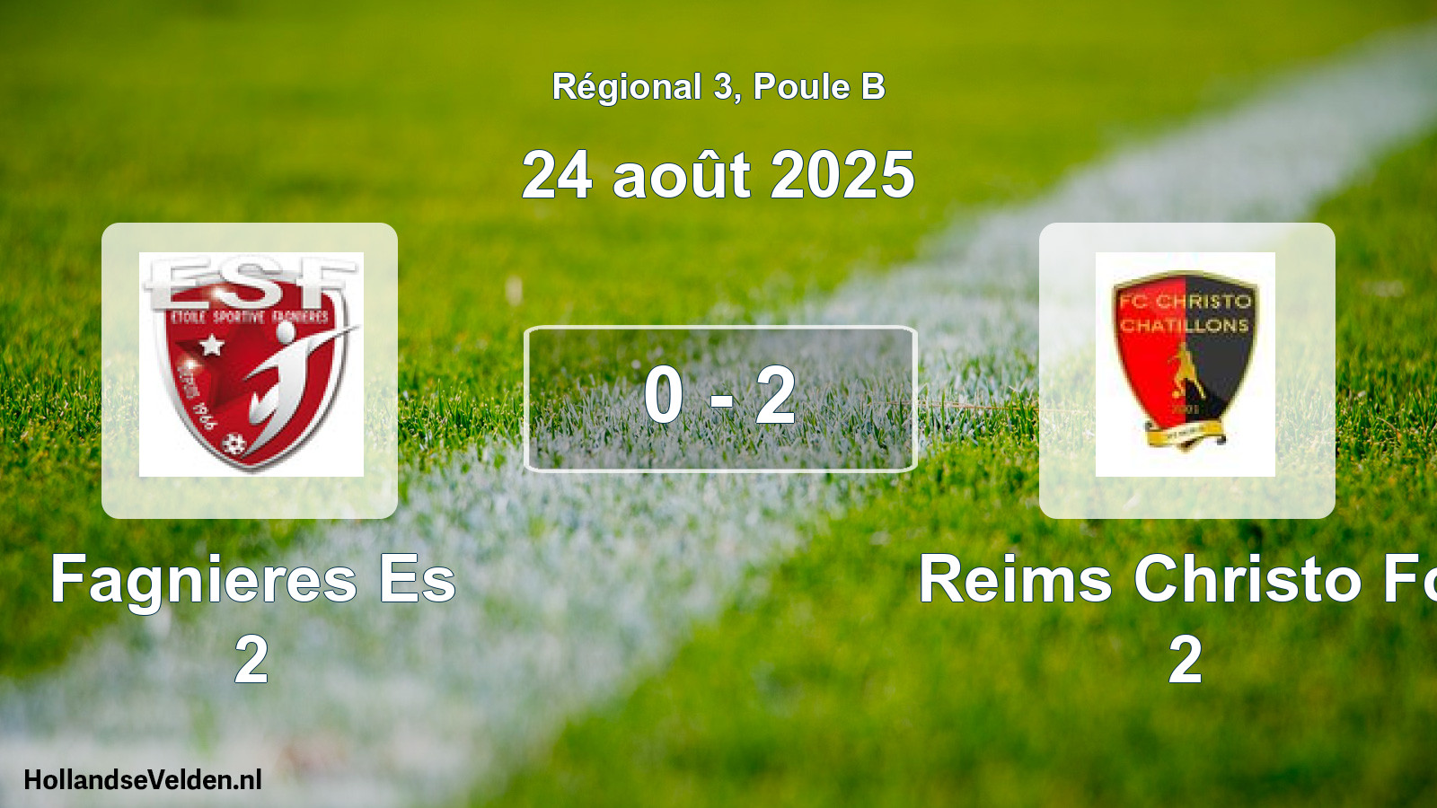 Gespeelde wedstrijd: Fagnieres Es 2 - Reims Christo Fc 2 0 - 2 (24 août 2025)