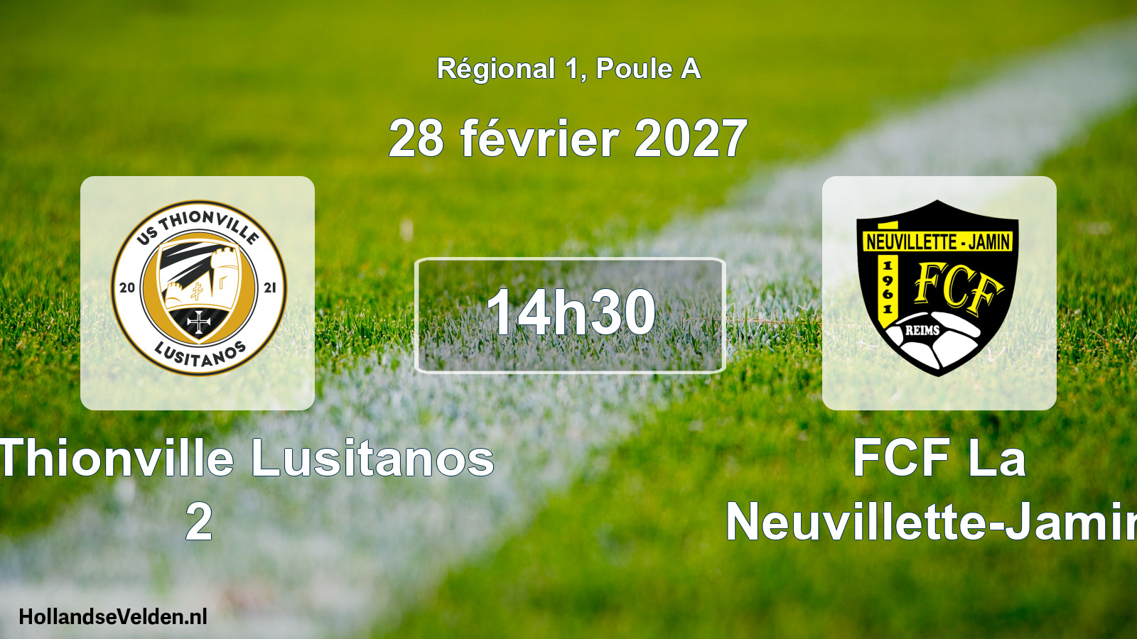 Scheduled Match: US Thionville Lusitanos 2 - FCF La Neuvillette-Jamin (28 February 2027)