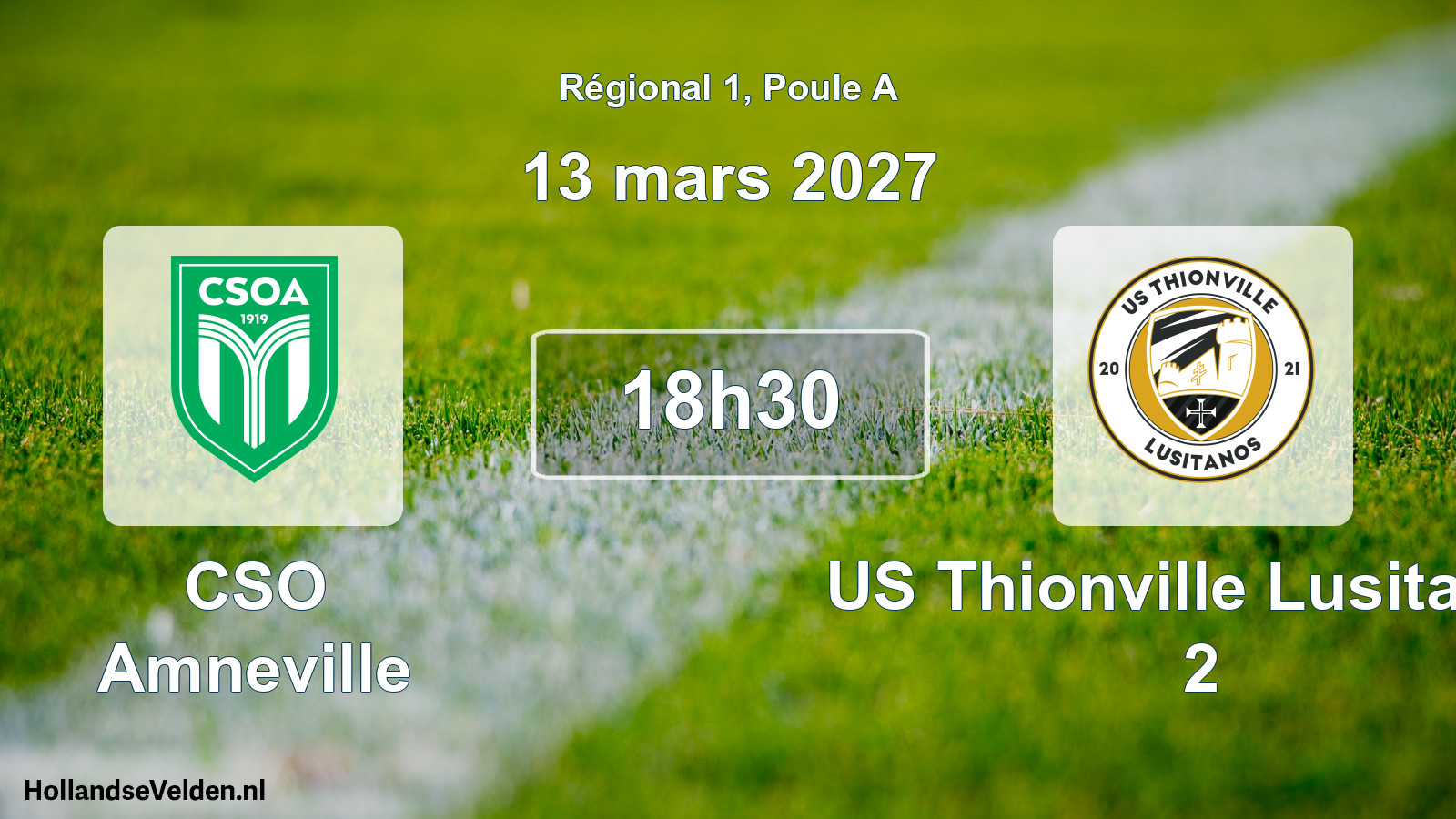 Match programmé: CSO Amneville - US Thionville Lusitanos 2 (13 mars 2027)
