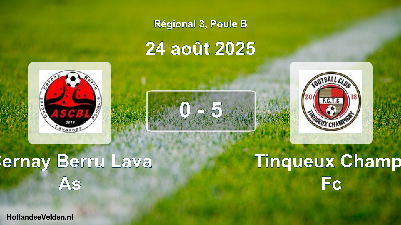 Total number of matches played: Cernay Berru Lava As - Tinqueux Champ. Fc 0 - 5 (24 August 2025)