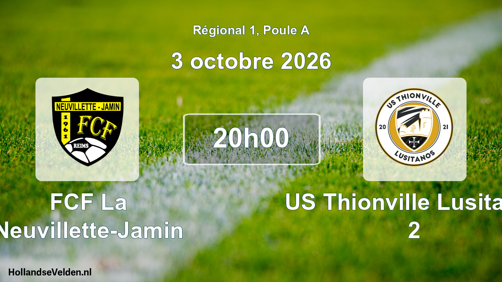 Scheduled Match: FCF La Neuvillette-Jamin - US Thionville Lusitanos 2 (3 October 2026)