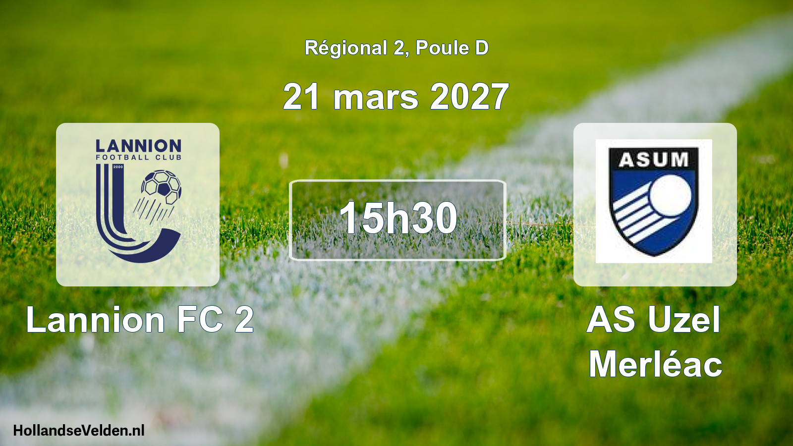 Scheduled Match: Lannion FC 2 - AS Uzel Merléac (21 March 2027)