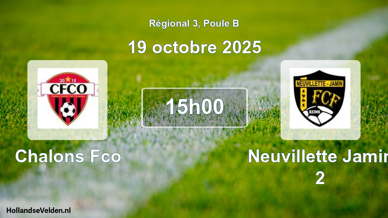 Geplande wedstrijd: Chalons Fco - Neuvillette Jamin 2 (19 octobre 2025)
