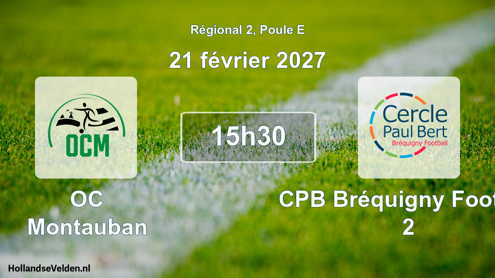 Match programmé: OC Montauban - CPB Bréquigny Football 2 (21 février 2027)