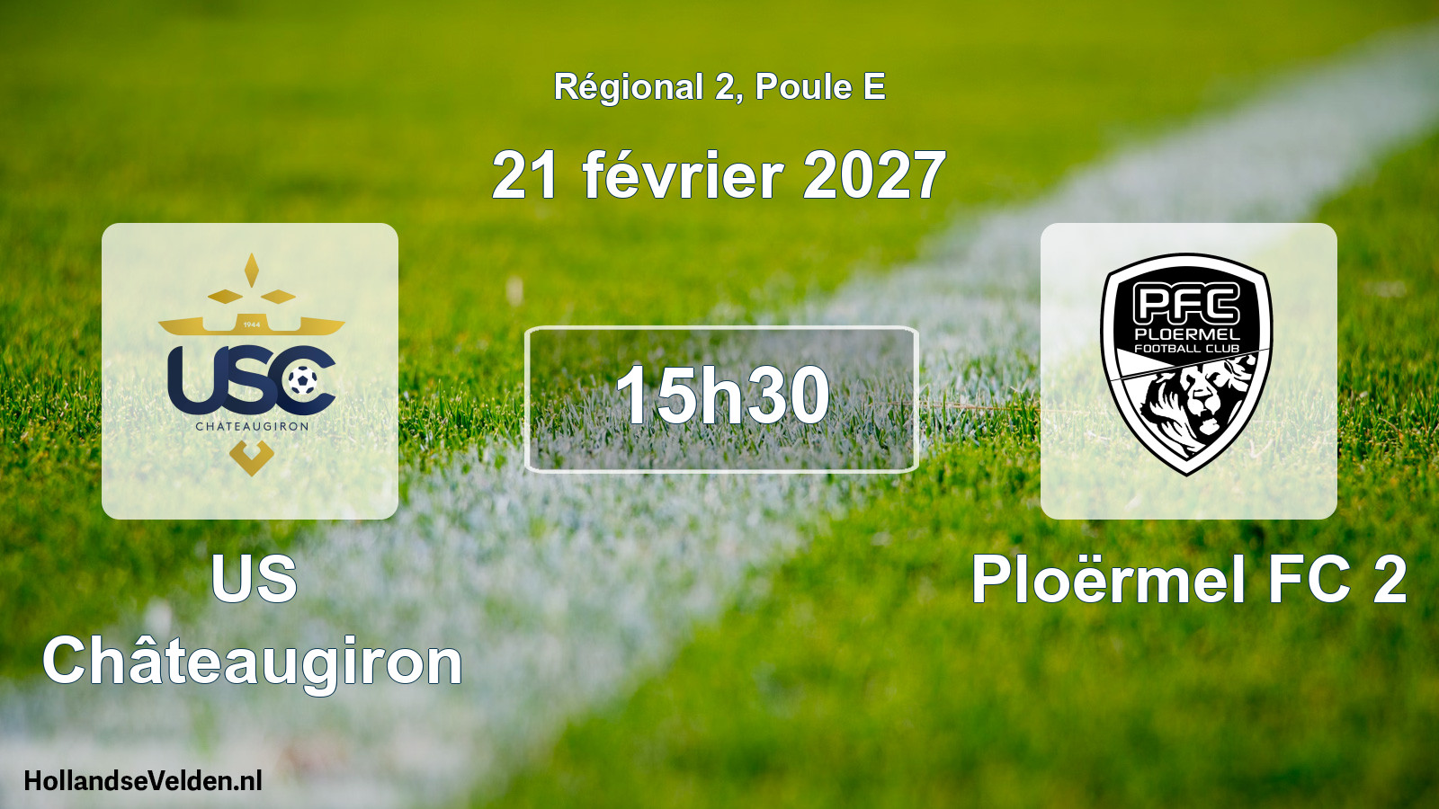 Scheduled Match: US Châteaugiron - Ploërmel FC 2 (21 February 2027)
