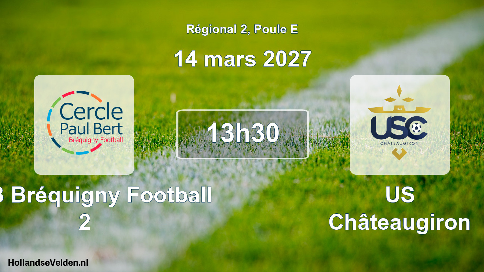 Scheduled Match: CPB Bréquigny Football 2 - US Châteaugiron (14 March 2027)