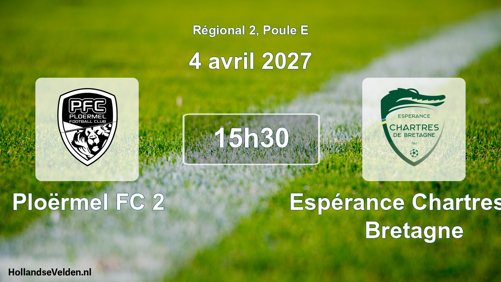 Geplande wedstrijd: Ploërmel FC 2 - Espérance Chartres de Bretagne (4 april 2027)