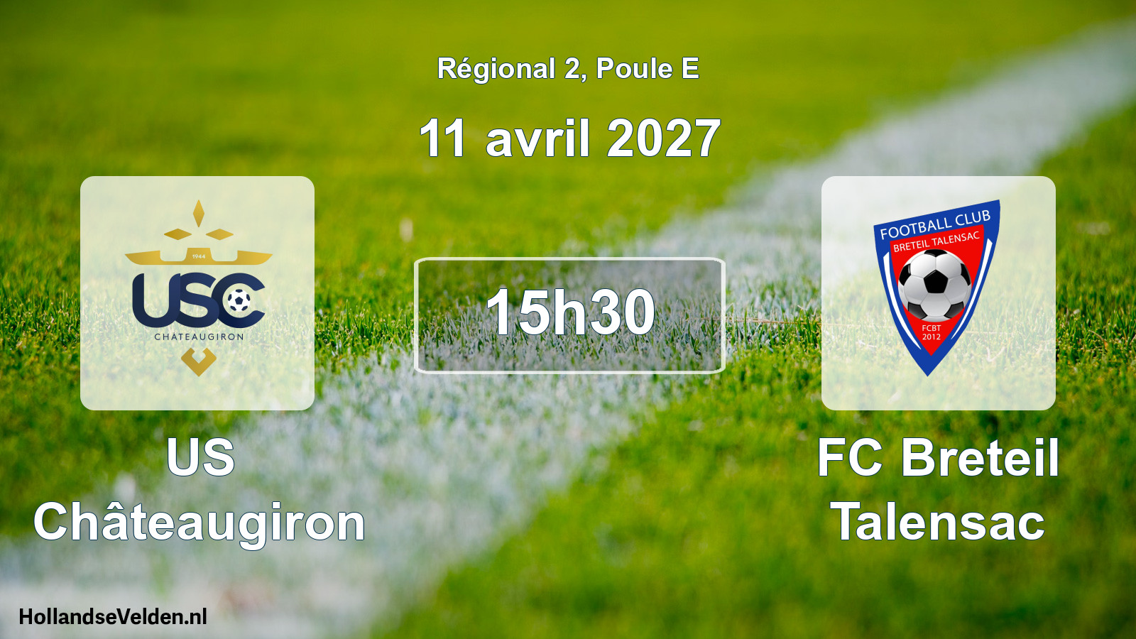 Scheduled Match: US Châteaugiron - FC Breteil Talensac (11 April 2027)