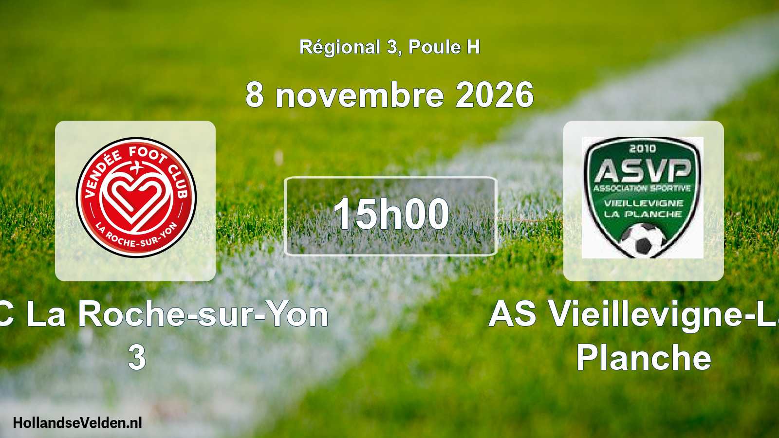 Scheduled Match: VFC La Roche-sur-Yon 3 - AS Vieillevigne-La Planche (8 November 2026)